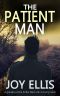 [DI Jackman & DS Evans 06] • THE PATIENT MAN a gripping crime thriller full of stunning twists (JACKMAN & EVANS Book 6)